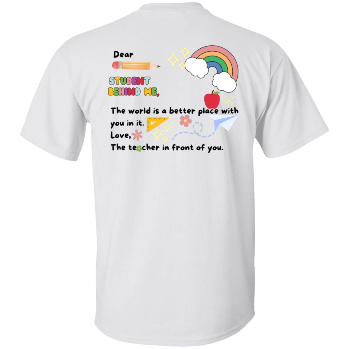 Personalized Student Behind Me Teacher T-Shirt