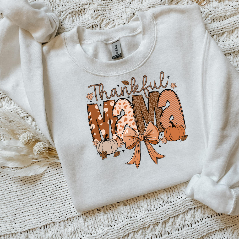 Thankful Mama T shirt/Sweatshirt/Hoodie