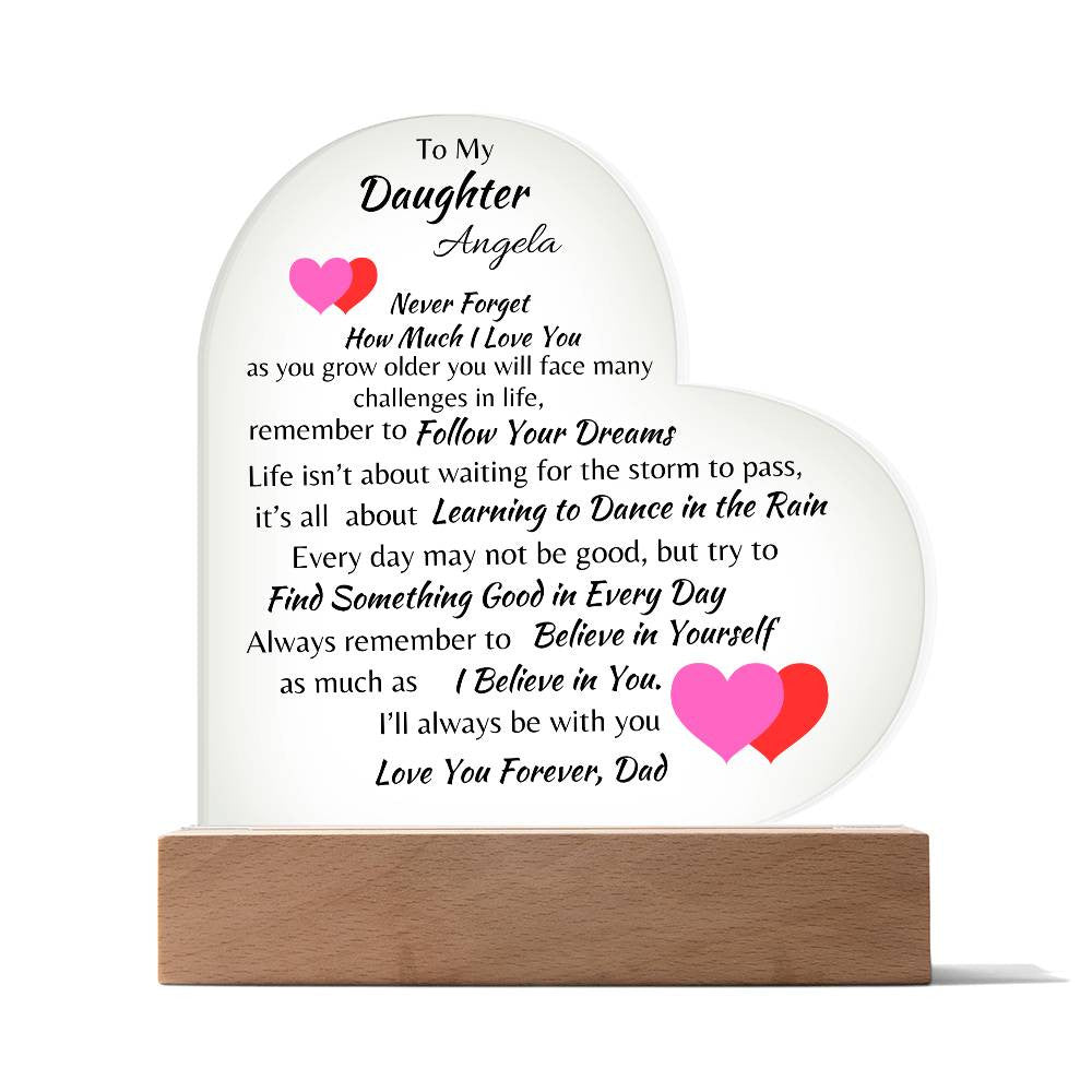 My Daughter I Love You Forever  Dad Acrylic Heart Plaque