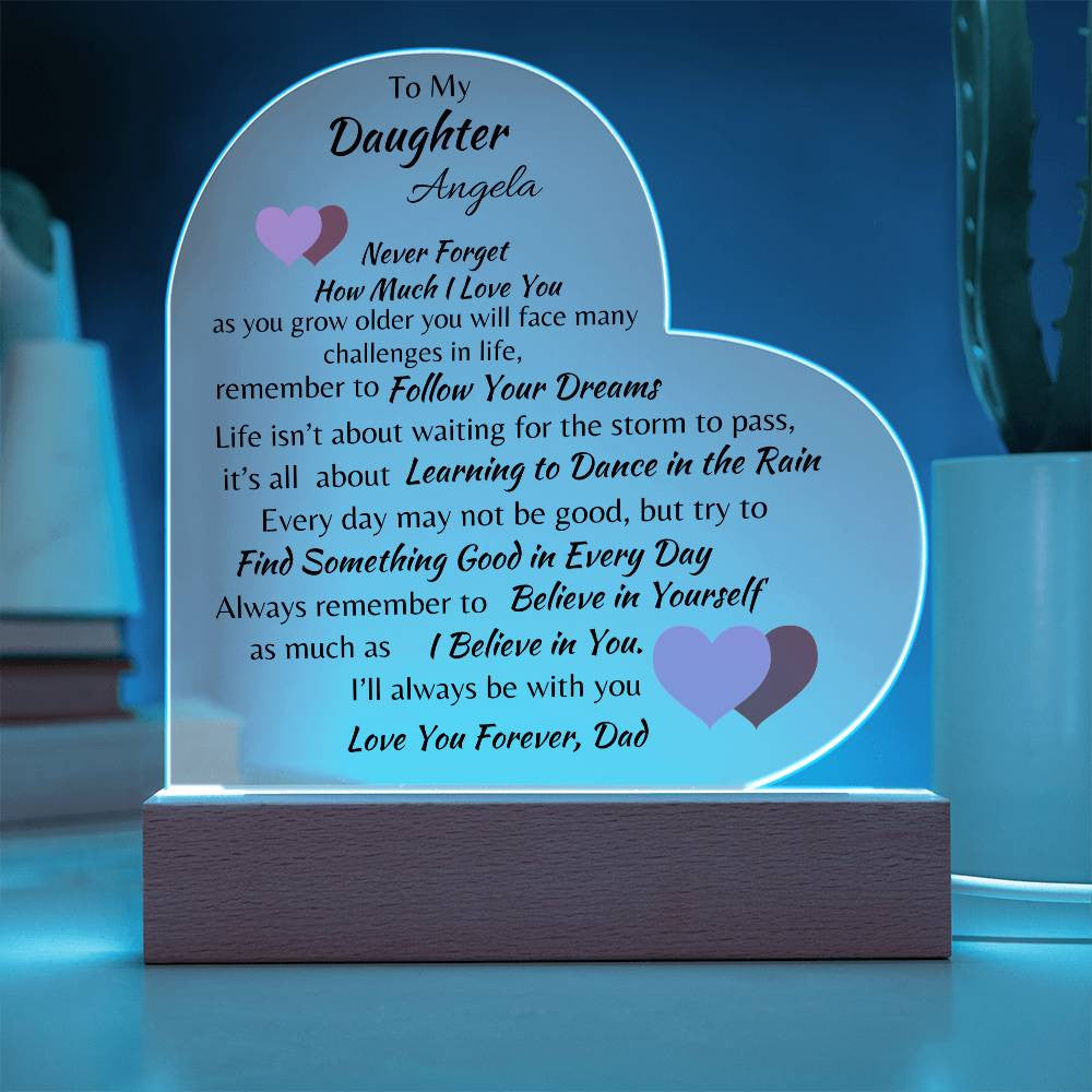 My Daughter I Love You Forever  Dad Acrylic Heart Plaque